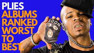 Plies Albums Ranked Worst to Best [upl. by Ynohtnacram]