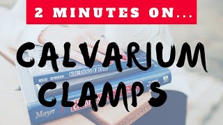 What is a Calvarium Clamps  Just Give Me 2 Minutes [upl. by Eeclehc275]