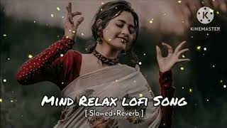 Feeling Is Bhara Mera Dil Luteya 💕🥀Mind Relax Lofi song🥀💕 [upl. by Stevena]