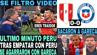 LARGARE A PERU CHILENOS SACARON A GARECA TRAS EMPATE AMARGO CONTRA PERU [upl. by Leoine]