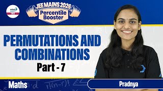 Permutations and Combinations Part 7  Class 11 Math  JEE Main 2026  LIVE  InfinityLearnJEE [upl. by Alyk543]