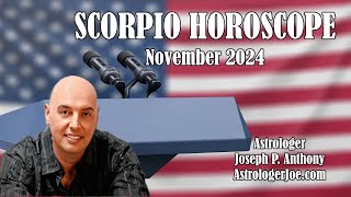 Scorpio Horoscope November 2024 Astrologer Joseph P Anthony [upl. by Aldarcy]