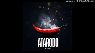 Mystro  Atarodo  OFFICIAL AUDIO [upl. by Eirhtug]