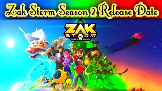 Zak Storm Season 2 release date  Zak Storm Season 2 [upl. by Vincents]