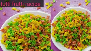 tutti frutti racipevery tasty recipe sweets  Aishu racipe [upl. by Oconnor721]