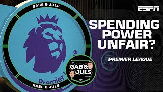 ‘It’s THEIR MONEY’ Is the financial power of Premier League clubs unfair  Gab amp Juls  ESPN FC [upl. by Yrffej]