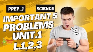 revisionبالزيتون science prep 1 important 5 problems in unit 1lesson123 1st2025 [upl. by Nahshon219]