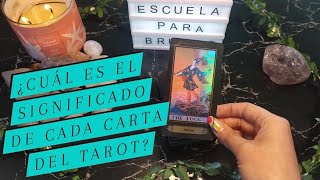 TAROT ✨ ¿CUÁL ES EL SIGNIFICADO DE CADA CARTA DEL TAROT ✨ [upl. by Marion473]