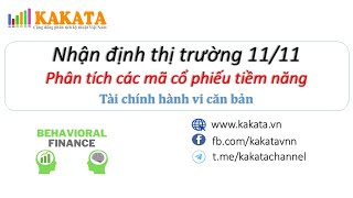 Nhận định thị trường tuần 1111  1511  Phân tích các mã cổ phiếu tiềm năng  Khánh Blade [upl. by Arissa]