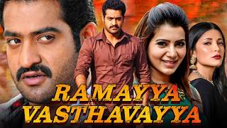 Ramayya Vasthavayya HD South Superhit Movie  Jr NTR Samantha Shruti Haasan P Ravi Shankar [upl. by Bernardi]