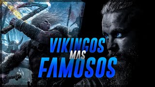 Los 10 Vikingos Mas famosos  Historia y Mitología [upl. by Hauser]