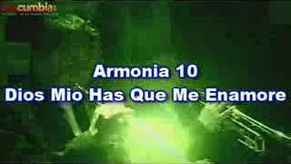 Dios mío has que me enamoré Armonía 10 karaoke [upl. by Xed783]