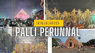 irinjalakuda palli perunnal 2024 pindi perunal [upl. by Diena866]