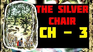 Chapter 3  The Silver Chair  Hindi  Audiobook  Narnia  Summary  CS Lewis [upl. by Krakow]