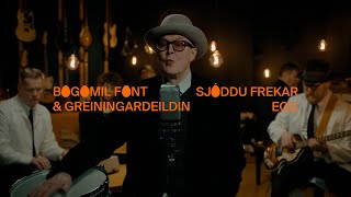 BOGOMIL FONT amp Greiningardeildin – Sjóddu frekar egg [upl. by Ludovick]