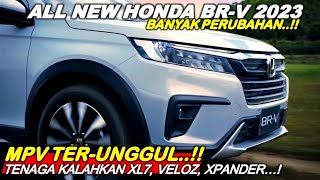 MPV 7 SEATER HONDA MAKIN UNGGUL Banyak Perubahan All New Honda BRV 2023 Tangguh amp Elegan [upl. by Helbon]