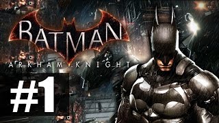 Batman Arkham Knight  Прохождение на русском  часть 1  Этому городу нужен герой [upl. by Meunier]