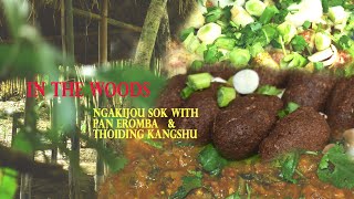 In the Woods  Ngakijou Sok with Pantaro Eromba amp Thoiding Kangshu  Manipur Foods  MAHAO1 EP5 [upl. by Bard]