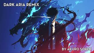 DARK ARIA Akuro Epic Remix  Solo Leveling  Sawano Hiroyuki [upl. by Harelda]