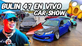 BULIN 47 LLEGA AL CAR SHOW TOP CLASS AUTO FEST 2024 Y MONTA TREMENDO SHOW🎥🔥 [upl. by Elene]