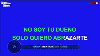 Fonseca Eres Mi Sueño Versión Karaoke tono D mujer [upl. by Sane]