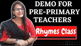 Demo for Pre Primary Teacher  How to teach rhymes in teaching interview How to give demo in school [upl. by Eleets]