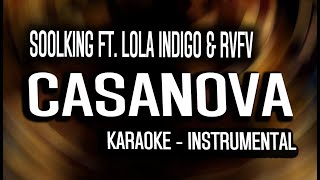 Soolking ft Lola Indigo amp RVFV  Casanova KARAOKE  INSTRUMENTAL [upl. by Yessak885]