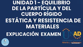 SOLUCIÓN EXAMEN Unidad 1  Fase 2  Equilibrio de la partícula y del cuerpo rígido [upl. by Acnaiv]