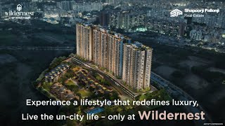 Experience the best of both worlds  Wildernest  Shapoorji Pallonji [upl. by Nnazil]