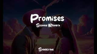 Promises Sekhon X Slowed Reverb Full Song Punjabi lofi [upl. by Mongeau438]