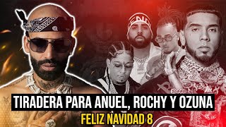 URGENTE  ARCANGEL FELIZ NAVIDAD 8  TIRAERA A ROCHY ANUEL OZUNA Y TEKASHI [upl. by Candra]