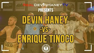 DEVIN HANEY VS ENRIQUE TINOCO [upl. by Niles]