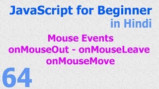 64 JavaScript Hindi  Beginner Tutorials  Mouse Events onmouseout onmouseleave onmousemove [upl. by Azzil]