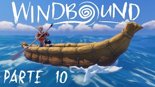 WINDBOUND  PARTE 10 Twitch 080322 [upl. by Bondy]