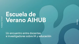 Conoce la Escuela de Verano AIHUB  EduCaixa [upl. by Ataymik]