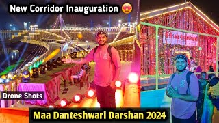 Maa Danteshwari Darshan 2024 😍 New Corridor Inauguration Dantewada [upl. by Jill548]