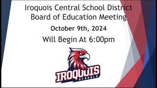 Iroquois Central School District BOE Meeting  October 9 2024 [upl. by Aiekan]