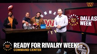 WE WANT DALLAS Cowboys vs Commanders Preview  Best Moments From the Rivalry  Command Center [upl. by Eelah]