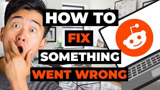 How To Fix Something Went Wrong Please Try Again Later On Reddit for PC [upl. by Kono]