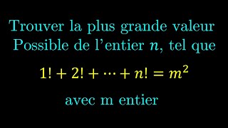 Somme de factorielles et carré parfait [upl. by Gruchot]