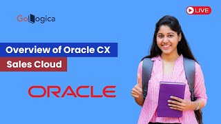 Live  Basic Overview of Oracle CX Sales Cloud  GoLogica [upl. by Blen376]