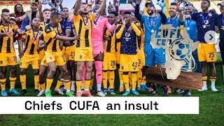 KAIZER CHIEFS CUFA CUP IS AN INSULT TO THE FANS AND SA FOOTBALL [upl. by Pallaten]