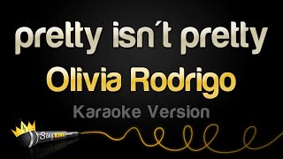 Olivia Rodrigo  pretty isnt pretty Karaoke Version [upl. by Eelrebma339]