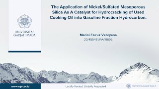 SarjanaUGMMarini Fairuz VebryanaThe Application of Nickel Sulfated Mesoporous Silica As Catalyst [upl. by Drucy725]