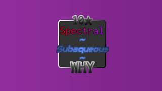 spectral subaqueous soundtrack  fortunes end [upl. by Ecadnac170]