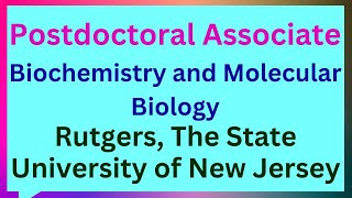 Postdoctoral AssociateBiochemistry and Molecular BiologyRutgersThe State University of New Jersey [upl. by Grimbal]