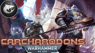 Carcharodons Chapter Cá Mập Săn Mồi Trong Im Lặng  Warhammer 40K [upl. by Hyo]