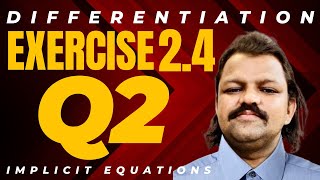 Exercise 24 Q 2  Differentiating Equations in x and y to Solve for dydx  by Qazii Arshad [upl. by Keenan226]