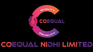 COEQUAL NIDHI LIMITED [upl. by Brandea81]