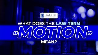 What Does The Law Term Motion Mean [upl. by Chrissie]